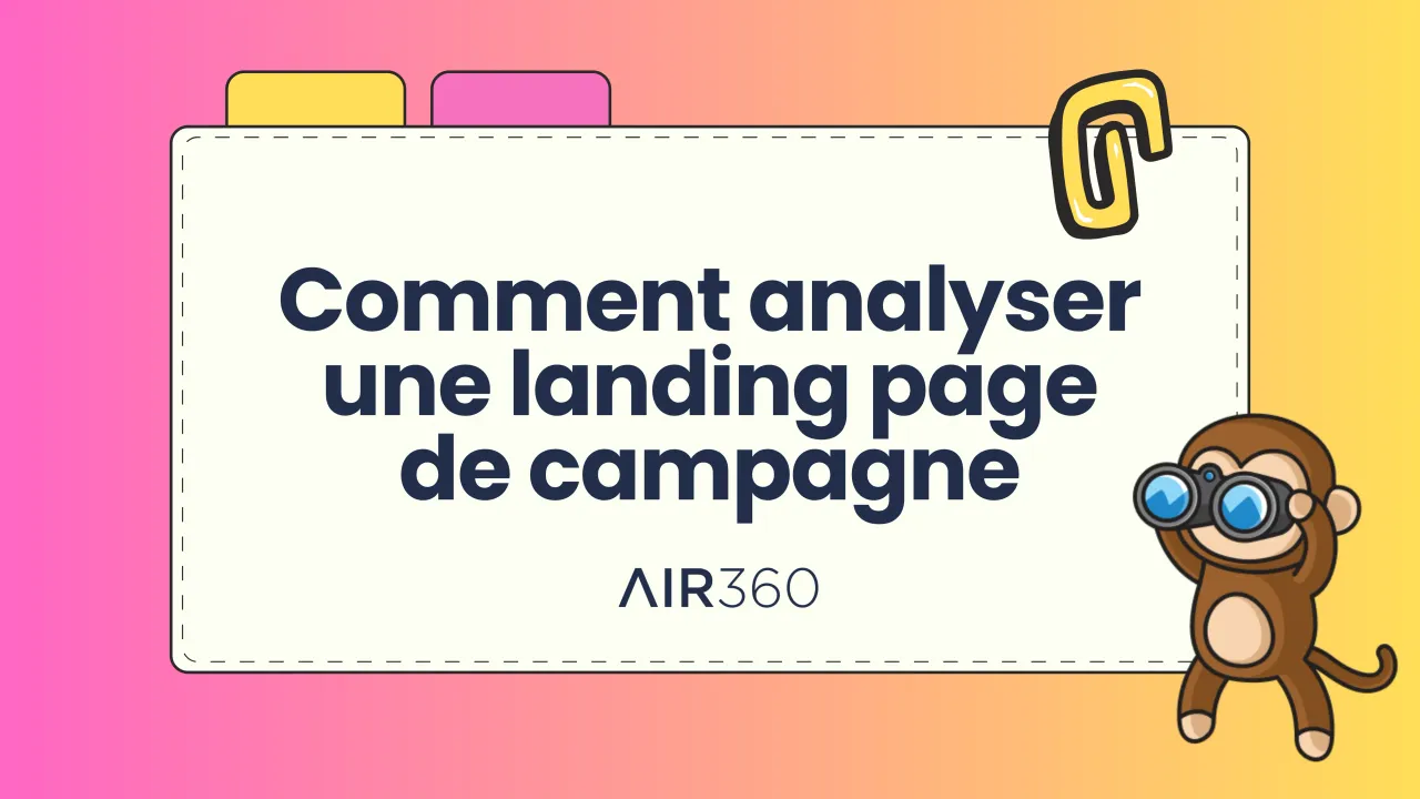 Comment analyser une landing page de campagne