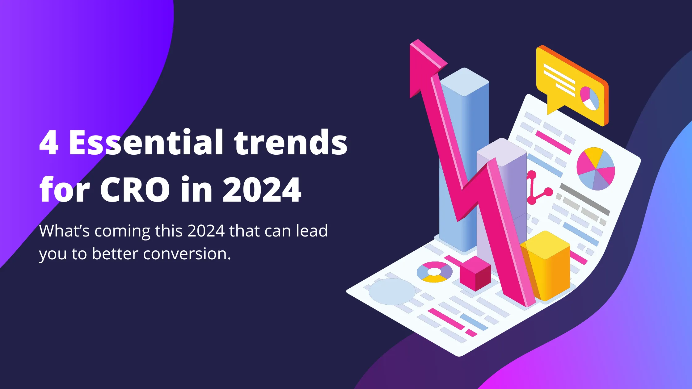 4 Essential trends for CRO in 2024